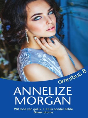 cover image of Annelize Morgan Omnibus 8